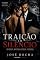 Livro Traição em Silêncio: Ela perdeu tudo… agora alguém vai pagar.
