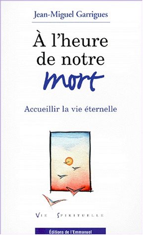 À l'heure de notre mort