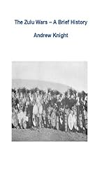 The Zulu Wars - A Brief History