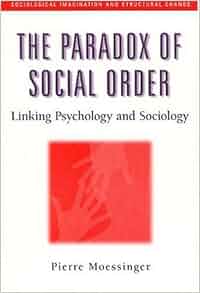 psychology sociology imagination sociological paradox social order amazon isbn linking structural change series