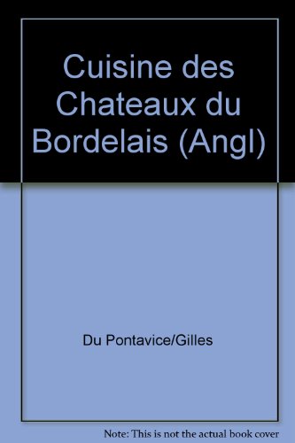 Recipes from the châteaux of Bordeaux