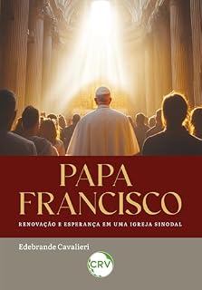 Livro Papa Francisco: Renovação e esperança em uma igreja sinodal