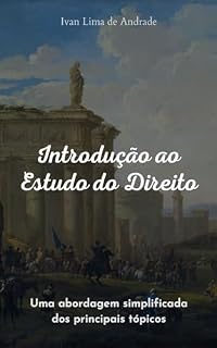 Livro Introdução ao Estudo do Direito: Uma abordagem simplificada dos principais tópicos