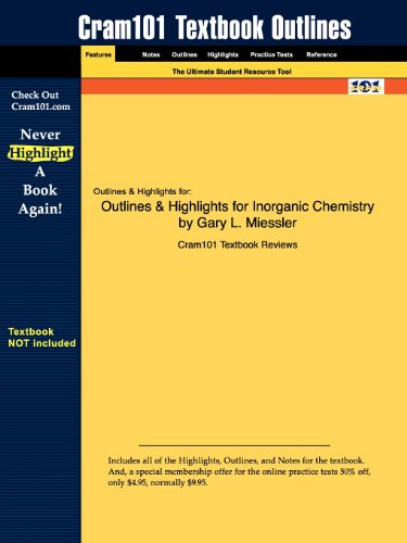 Outlines & Highlights for Inorganic Chemistry by Gary L. Miessler