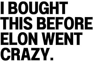 GENERIC I Bought This Before Elon Went Crazy White Square Original Viral Bumper Sticker Decal | MadPufferStickers | for Tesla Drivers Model X Y 3 Vinyl Weatherproof Glossy