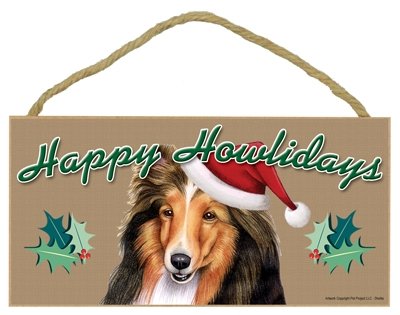 “”Happy Howlidays” Wooden Sign – Sheltie “”Happy Howlidays” Wooden Sign – Sheltie