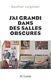 J'ai grandi dans des salles obscures by 