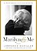 Marilyn & Me: A Photographer's Memories by Lawrence Schiller
