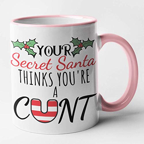 Rude Secret Santa Christmas Mug - Your Secret Santa Thinks Your A Cunt (Pink)