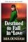 Livro Destinados a se apaixonar (Amor e valor na fronteira)