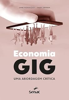 Livro Economia gig: Uma abordagem crítica