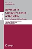Image de Advances in Computer Science - ASIAN 2006. Secure Software and Related Issues: 11th Asian Computing Science Conference, Tokyo, Japan, December 6-8, ..