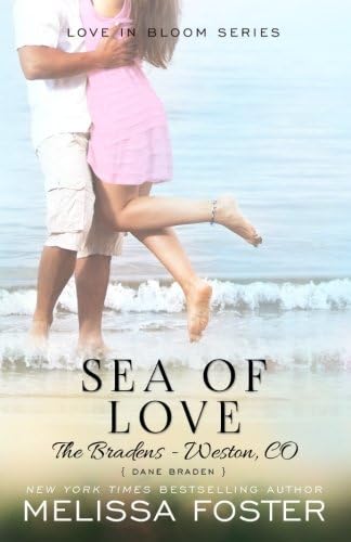 Sea of Love: Dane Braden (Love in Bloom- The Bradens Book 4)