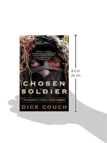 Amazon Com Chosen Soldier The Making Of A Special Forces Warrior