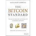 The Bitcoin Standard: The Decentralized Alternative to Central Banking