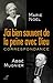 J'ai souvent de la peine avec Dieu : Correspondance - Suivie de 