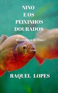 Livro Nino e os Peixinhos Dourados : minicontos do Nino