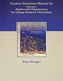 Student Solutions Manual for McKeague's Algebra with Trigonometry for College Students