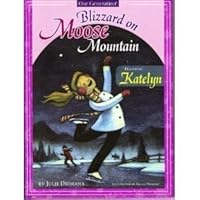 Blizzard on Moose Mountain 0979454204 Book Cover