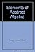 Elements of Abstract Algebra