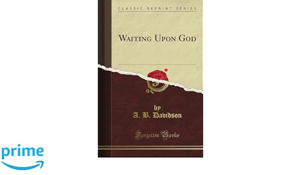 Waiting Upon God Classic Reprint A B Davidson Amazon - 