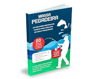 Livro MASSA PEGADEIRA - AS 20 MELHORES MASSAS PARA PESCARIA: AS 20 MELHORES MASSAS PARA PESCARIA