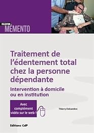 Traitement de l'édentement total chez la personne dépendante