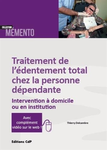 Traitement de l'édentement total chez la personne dépendante