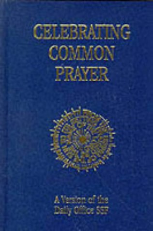Celebrating Common Prayer by Society of St. Francis