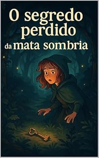 Livro O segredo perdido da mata sombria