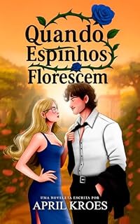 Livro Quando Espinhos Florescem