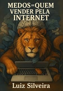Livro Medos De Quem Quer Começar A Vender Na Internet
