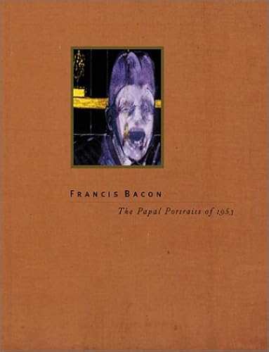 Download Francis Bacon: The Papal Portraits of 1953 PDF