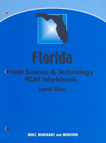 Holt Science & Technology Florida: Fcat Workbook Grade 8 Physical Science