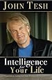 Intelligence for Your Life: Powerful Lessons for Personal Growth