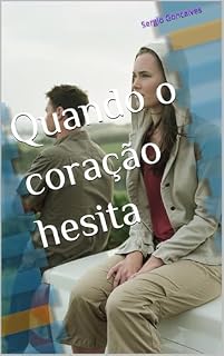 Livro Quando o coração hesita (Corações à Prova Livro 2)