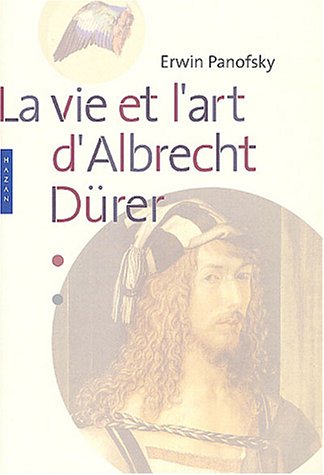 La  vie & l'art d'Albrecht Dürer
