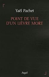 Point de vue d'un lièvre mort