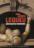 Jean-Jacques Lequeu (French Edition) by 