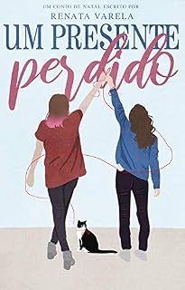 Livro Um Presente Perdido: um conto de natal