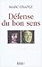 Défense du bon sens: ou La Controverse du sens commun (Démocratie ou Totalitarisme) (French Edition) by 