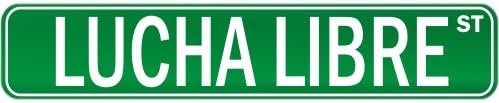 New " Lucha Libre Street Sign Signs " Street Sign Martial Arts