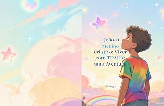 Livro João, o Menino Criativo: Viver com TDAH é uma Aventura