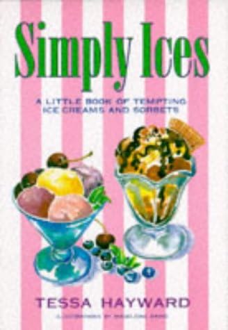 Simply Ices (Simply S.) Hardcover – Import, 30 Apr 1994