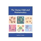 The Young Child and Mathematics, Copley, Juanita V., 0935989978