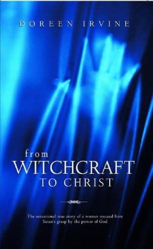 From Witchcraft to Christ Paperback – 1 Dec. 2005