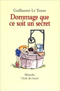 couverture de : Dommage que ce soit un secret