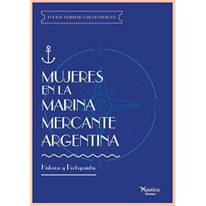 Mujeres en la Marina Mercante Argentina: Historias y Protaginistas