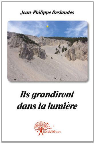 Ils grandiront dans la lumière