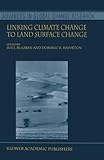 Linking Climate Change to Land Surface Change, , 9048155894